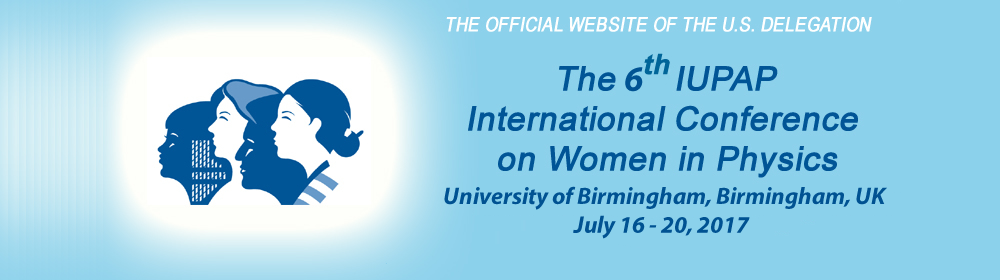 6th International Conference on Women in Physics:  U.S. Delegation